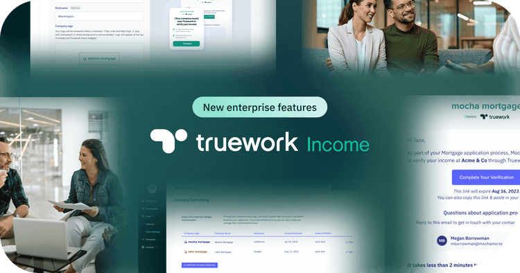 Enhanced enterprise features for Truework Income (Q1 release)